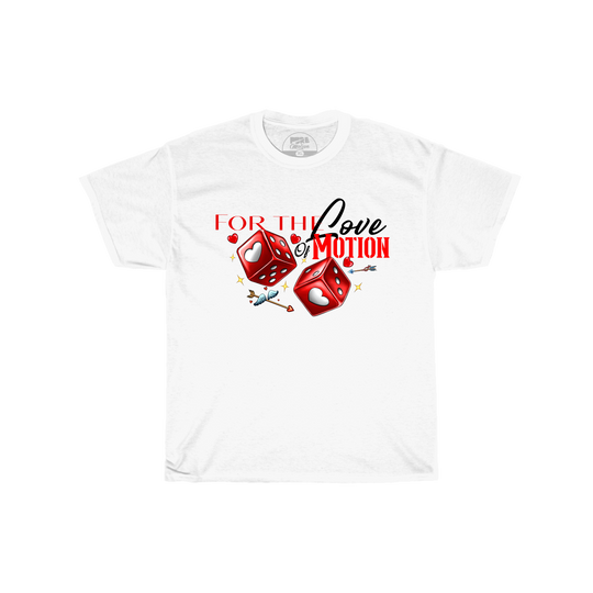 For the Love of Motion Shirt